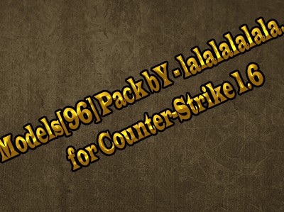 [96-Моделей Игроков] Counter-Strike 1.6